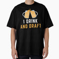 I Drink And Draft T-Shirt - Unique Graphic for Adults
