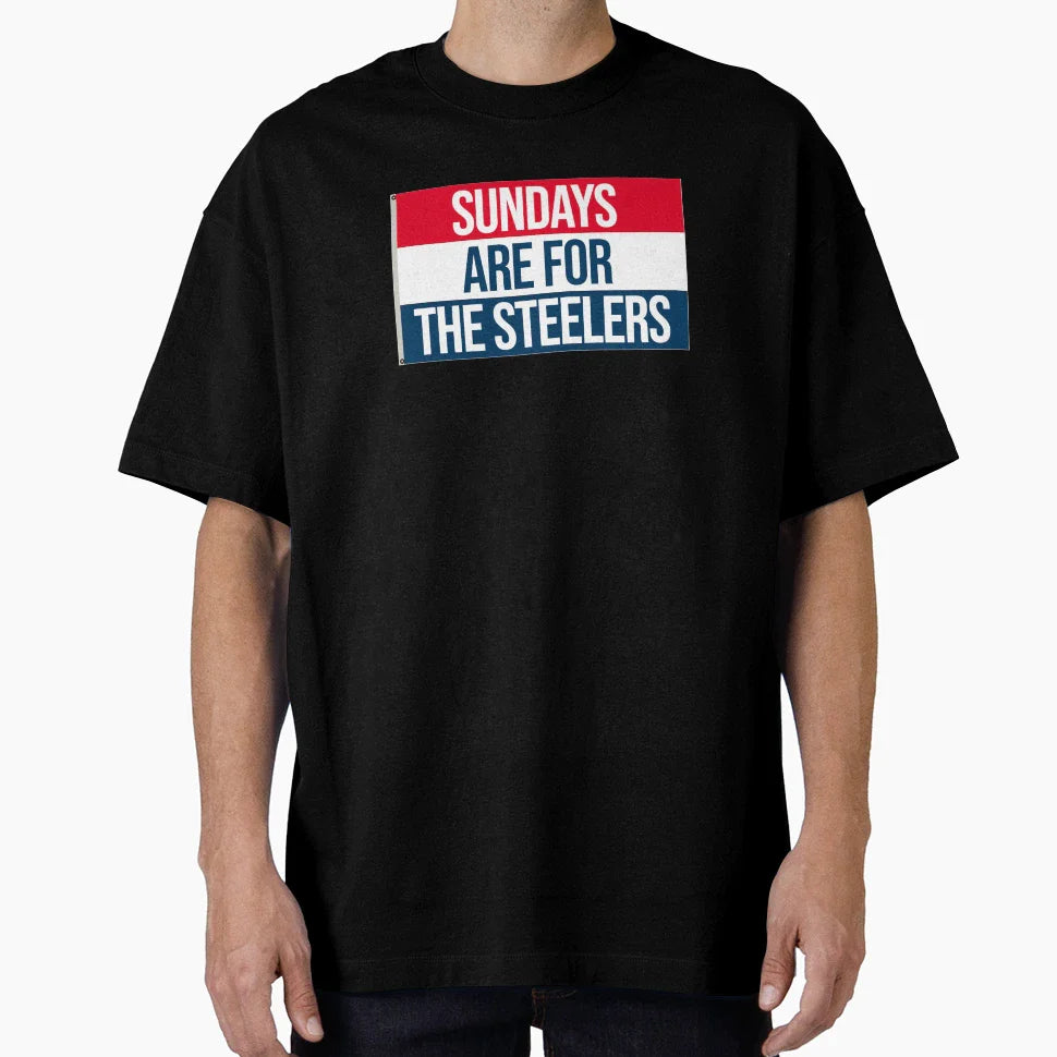 Sundays Are Steelers T-Shirt - Streetwear Style Men Women