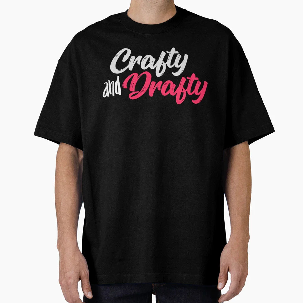 Crafty And Drafty T-Shirt - Unique Graphic for Adults
