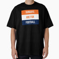 Sundays Are Football T-Shirt - Novelty Apparel Men Women