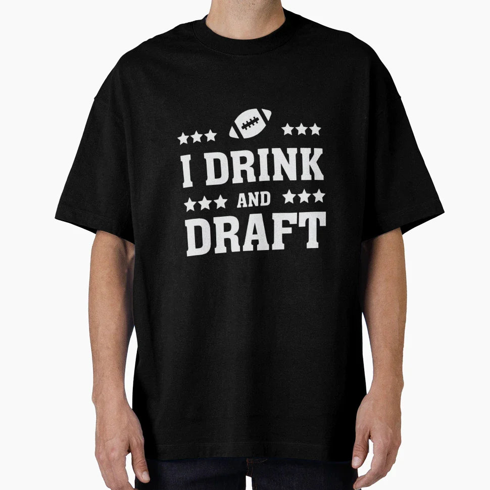 I Drink And Draft T-Shirt - Novelty Apparel for Adults