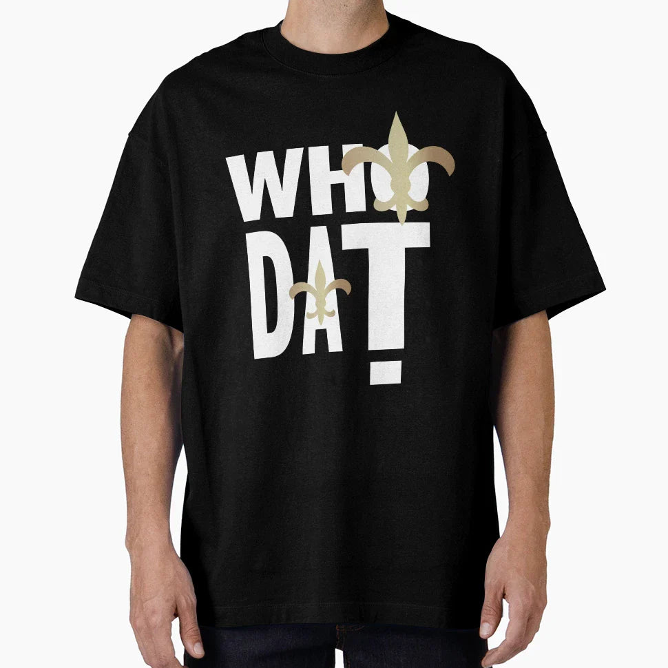 Who Dat T-Shirt - Unique Graphic Men Women