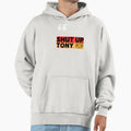 Shut Up Tony Hoodie - Aesthetic Graphic Men Women