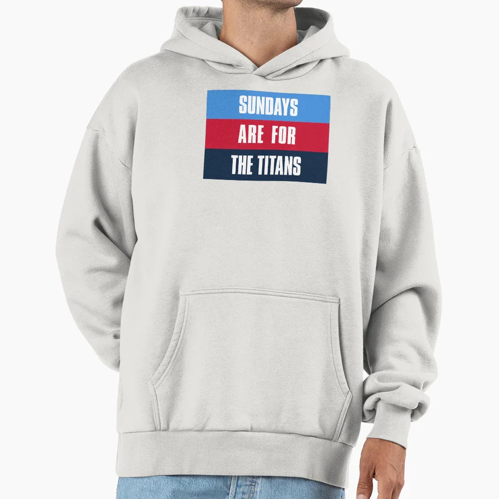 Sundays Are Titans Tennessee Football Hoodie - Aesthetic Graphic Men Women