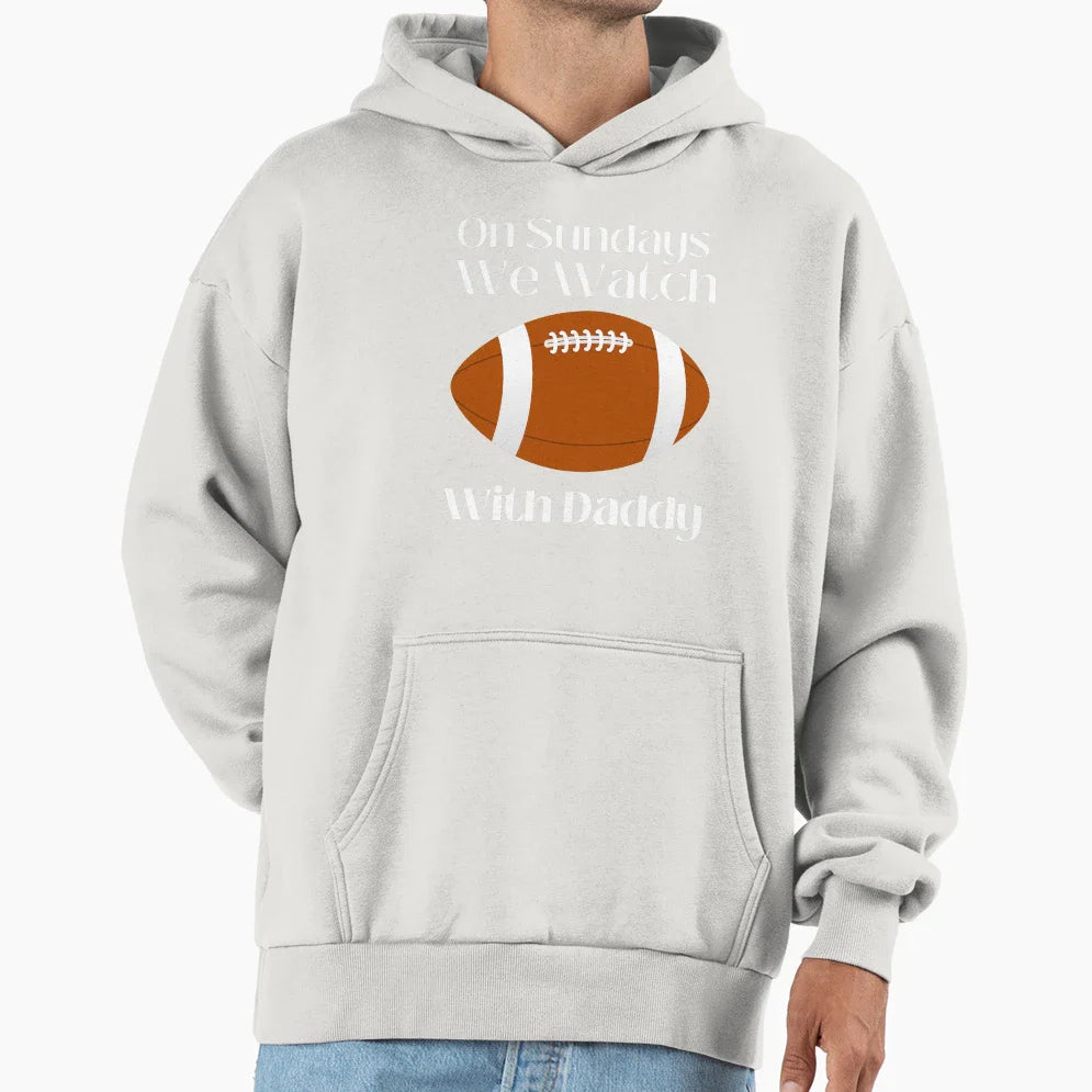 Sundays We Watch Football Daddy Funny T-Shirt - Unique Graphic Unisex