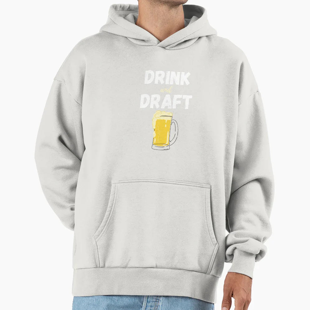 Drink And Draft Funny Fantasy Football Hoodie - Fun Novelty Design Unisex