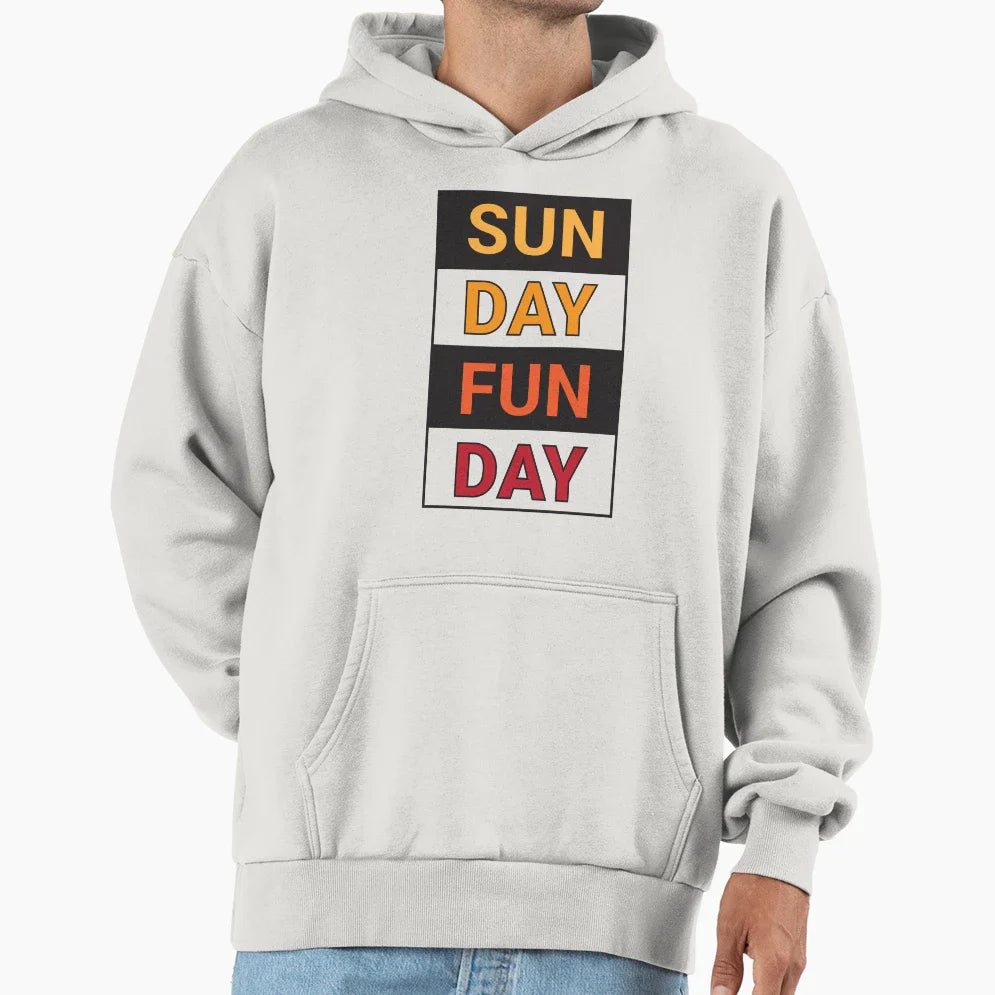 Sunday Funday Hoodie - Casual Everyday Wear Men Women
