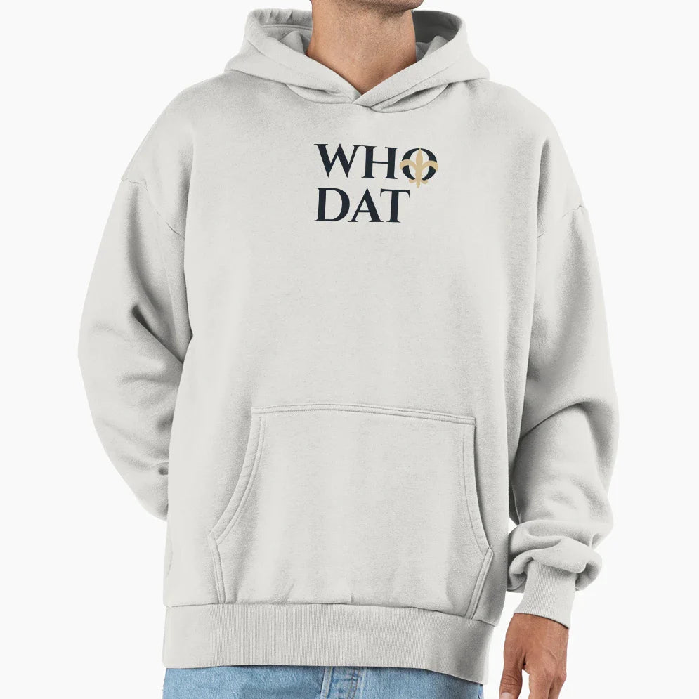 Who Dat Hoodie - Streetwear Style Unisex