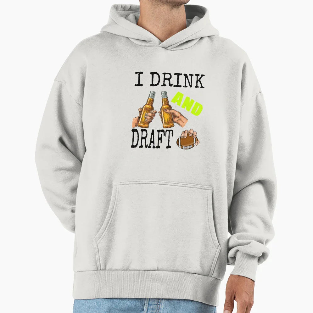 I Drink And Draft T-Shirt - Casual Everyday Wear Unisex