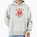 First Draft Pick Hoodie - Fun Novelty Design Men Women