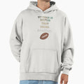 Fantasy Ledgend Funny My Team Is Better Hoodie - Graphic Print Men Women