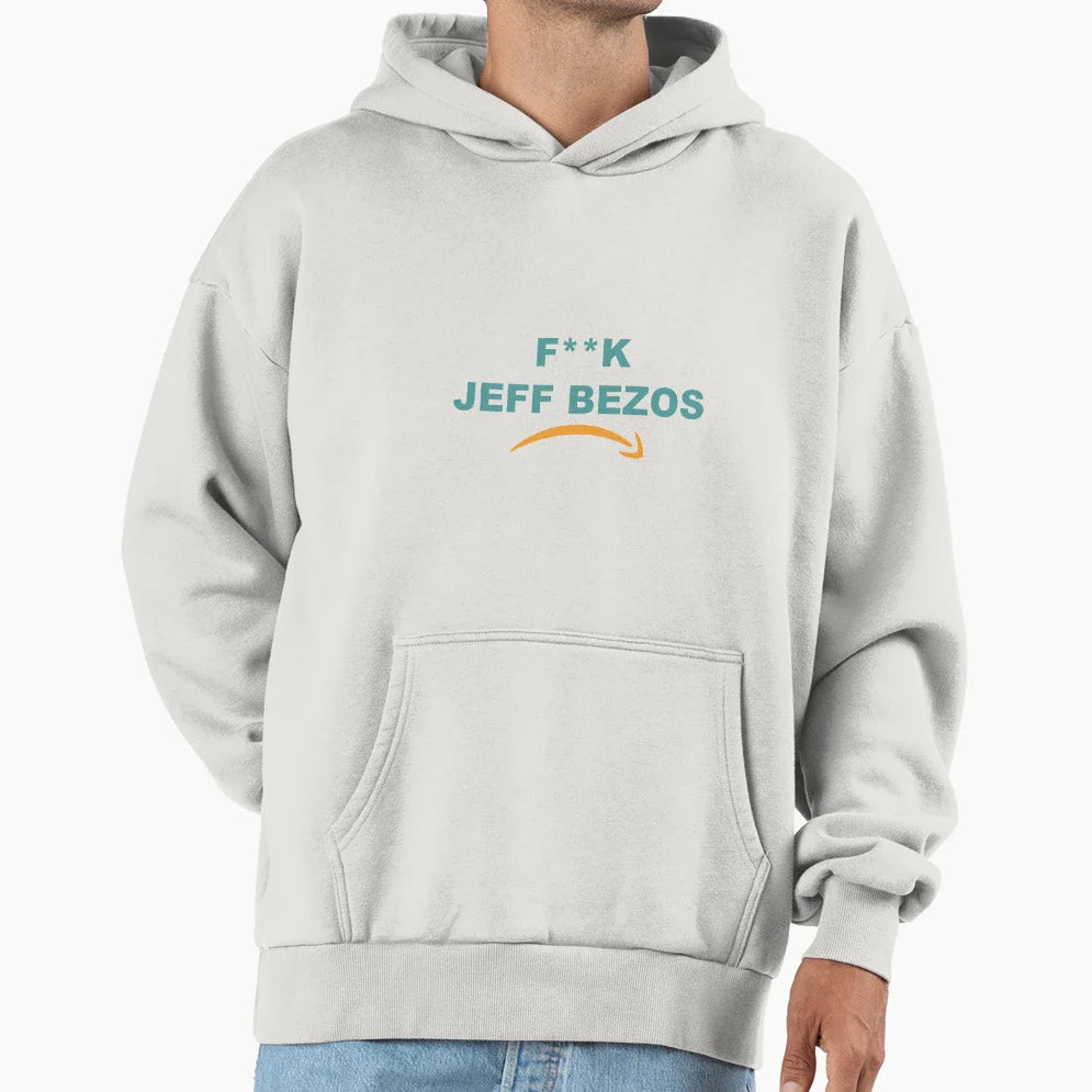 F K Jeff Bezos Hoodie - Casual Everyday Wear Men Women