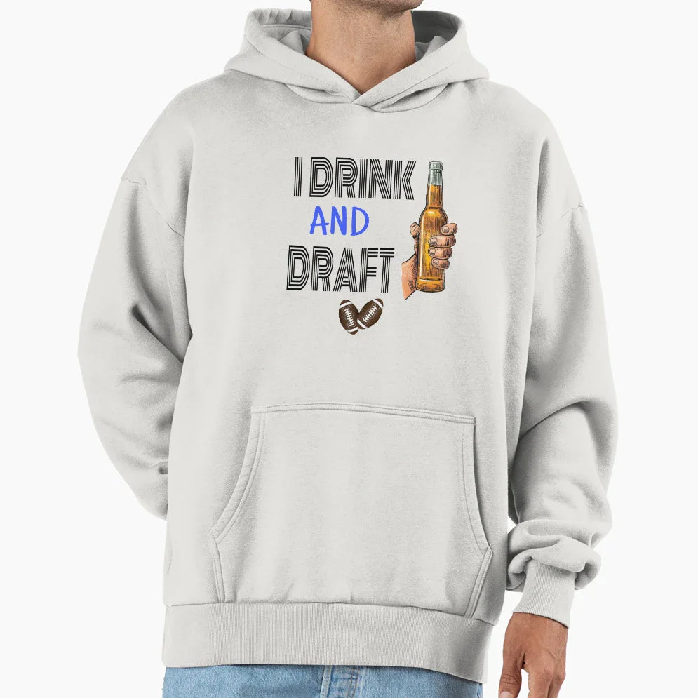 I Drink And Draft T-Shirt - Fun Novelty Design Men Women