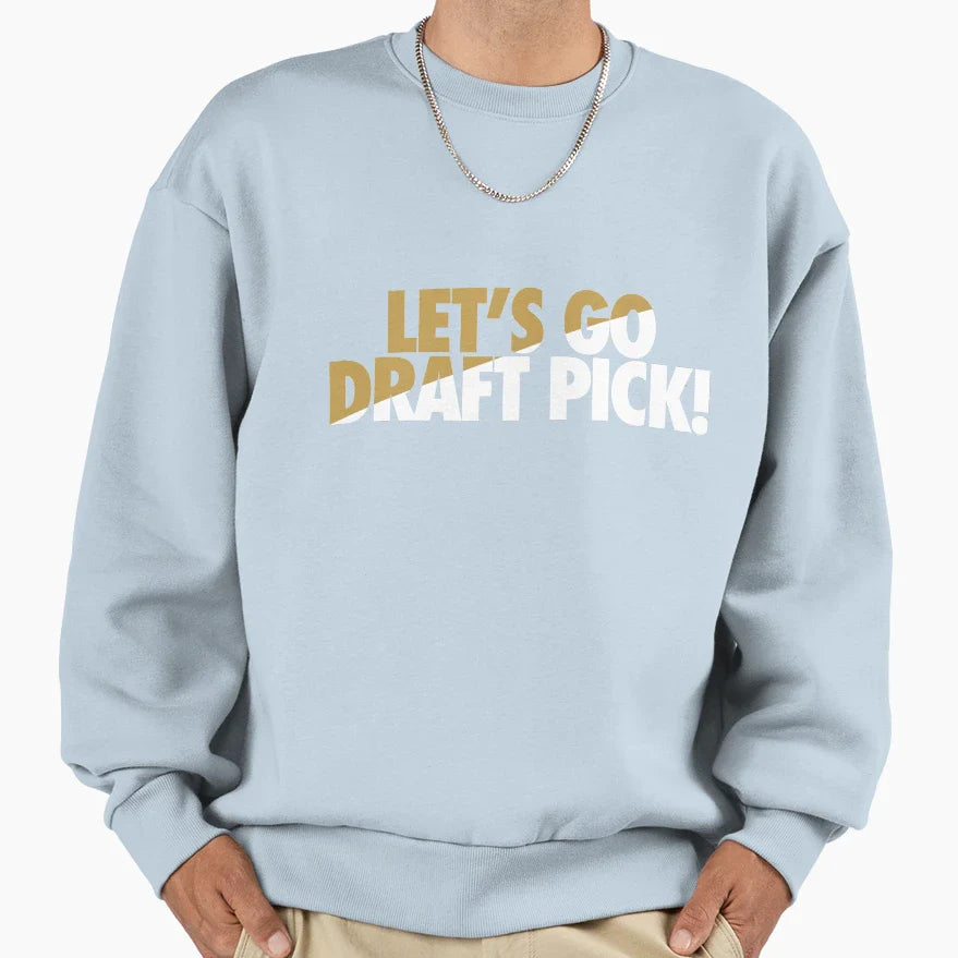 Lets Go Draft Pick Sf Split Sweatshirt - Graphic Print Unisex