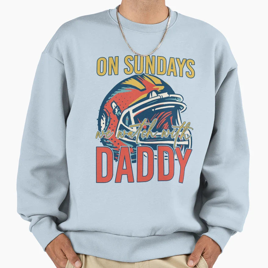 Sunday Football Daddy Fan Sundays Sweatshirt - Streetwear Style for Adults