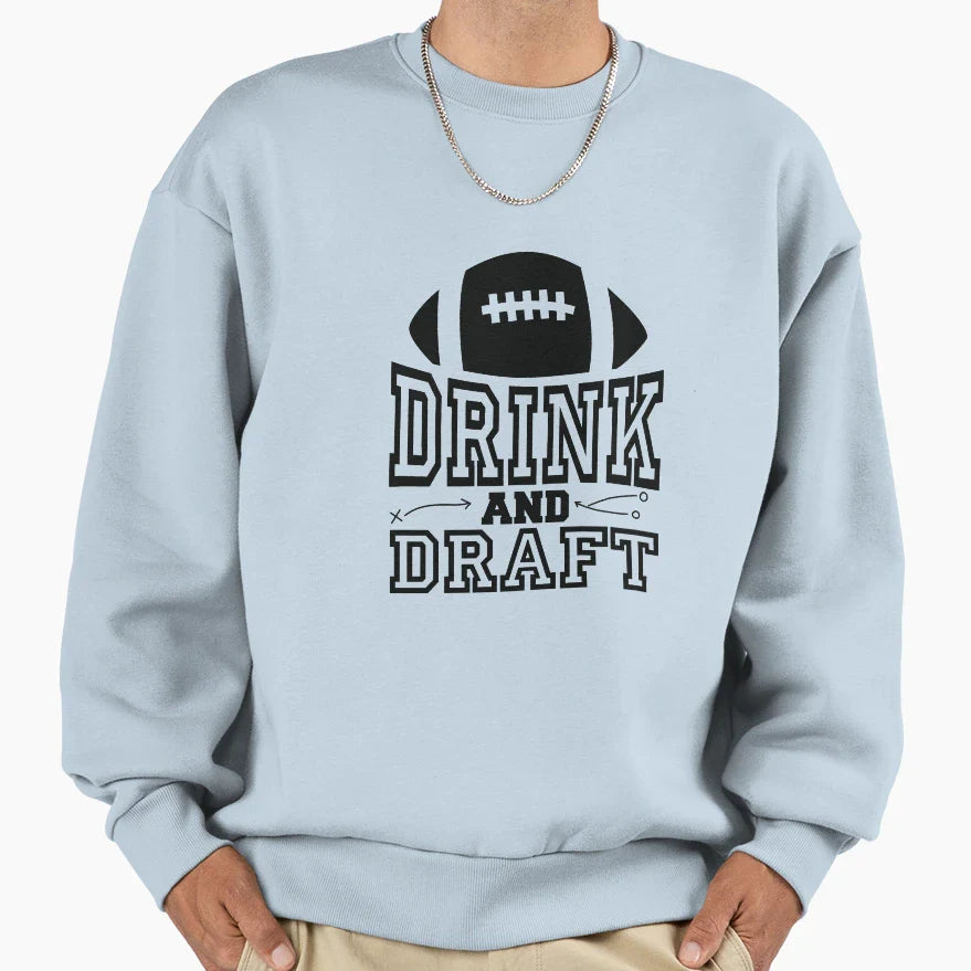 Drink And Draft Fantasy Football Sweatshirt - Minimalist Print for Adults