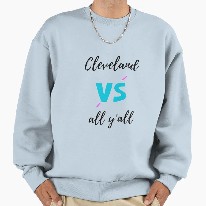 All Sport Trends Cleveland Vs All Yall T-Shirt - Aesthetic Graphic Unisex