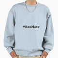 Hail Mary Sweatshirt - Graphic Print Unisex