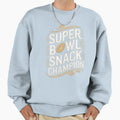 Super Bowl Snack Champion 2025 Sweatshirt - Fun Novelty Design for Adults