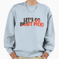 Lets Go Draft Pick Cle Split Sweatshirt - Novelty Apparel Unisex