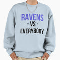 Baltimore Vs Everybody Sweatshirt - Unique Graphic Men Women