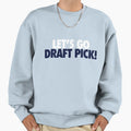 Lets Go Draft Pick Chi White Sweatshirt - Fun Novelty Design for Adults