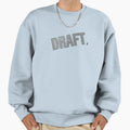 Draft Sweatshirt - Fun Novelty Design Unisex