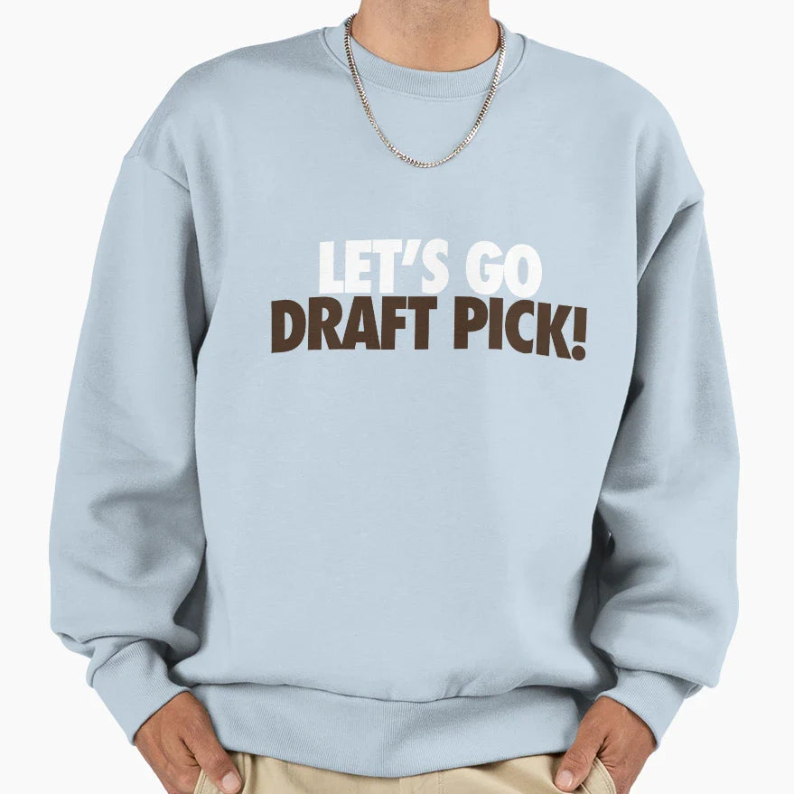 Lets Go Draft Pick Cle White Brown Sweatshirt - Novelty Apparel Men Women