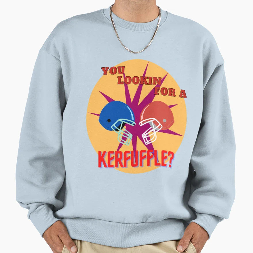 Football Kerfuffle Sweatshirt - Novelty Apparel Men Women