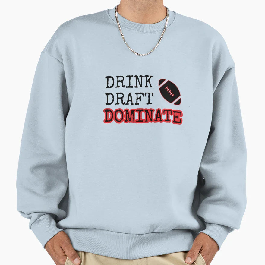 Drink Draft Dominate Sweatshirt - Minimalist Print for Adults