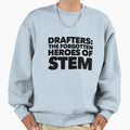 Drafters Forgotten Heroes Stem Sweatshirt - Custom Art Print for Adults