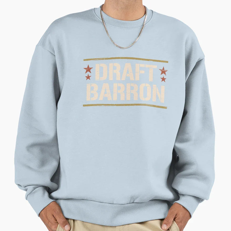 Draft Barron Military Draft Barron Sweatshirt - Unique Graphic Men Women