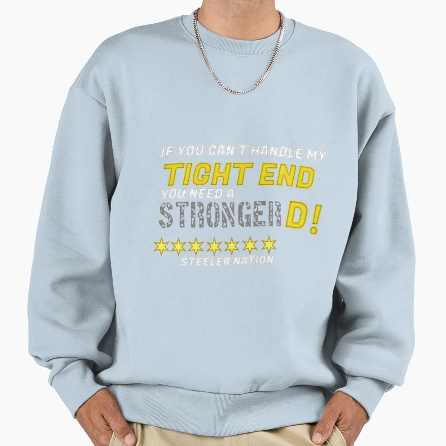 Steeler Nation Tight End Sweatshirt - Novelty Apparel Men Women