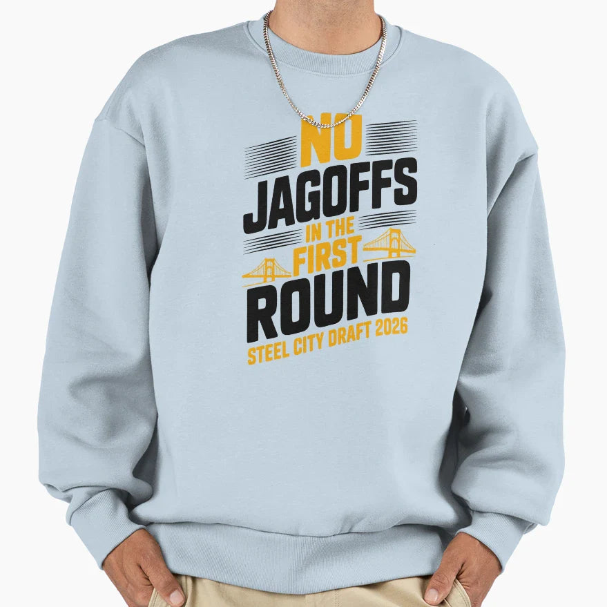 No Jagoffs First Round Football Sweatshirt - Novelty Apparel for Adults