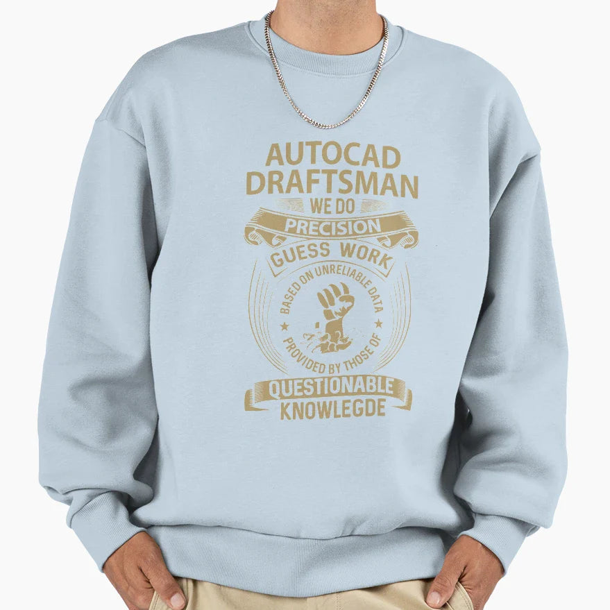 Autocad Draftsman We Do Precision Job T-Shirt - Unique Graphic Men Women