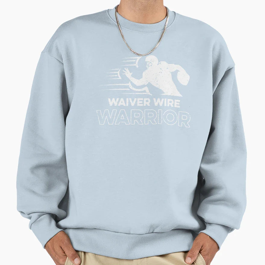 Waiver Wire Warrior Sweatshirt - Casual Everyday Wear Men Women