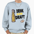 I Drink And Draft T-Shirt - Trendy Graphic Men Women