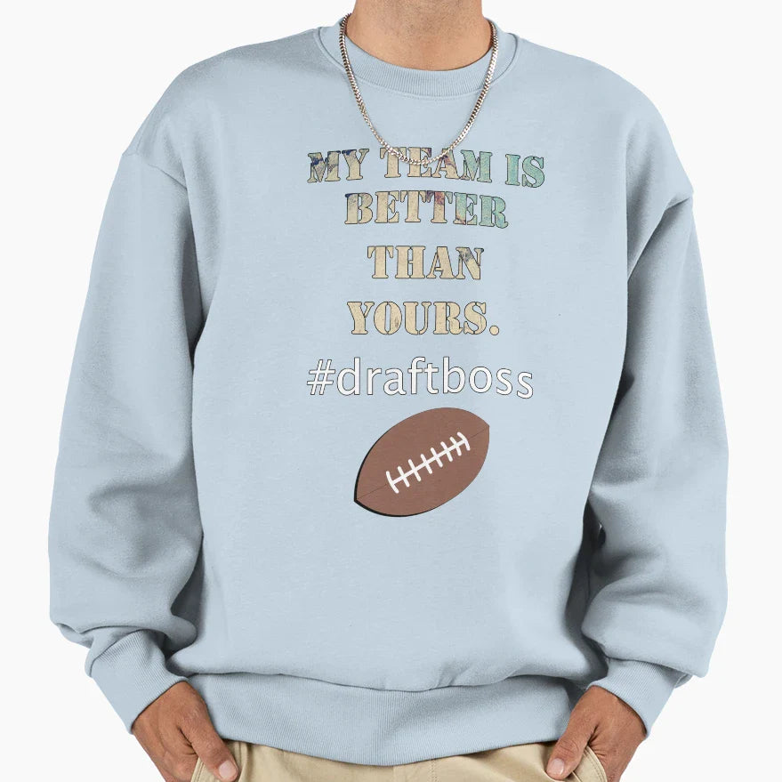 Funny Tifo My Team Is Better Than Sweatshirt - Aesthetic Graphic Men Women