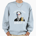 William Draft Drinking President Sweatshirt - Minimalist Print for Adults