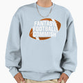 Fantasy Football Sweatshirt - Fun Novelty Design for Adults