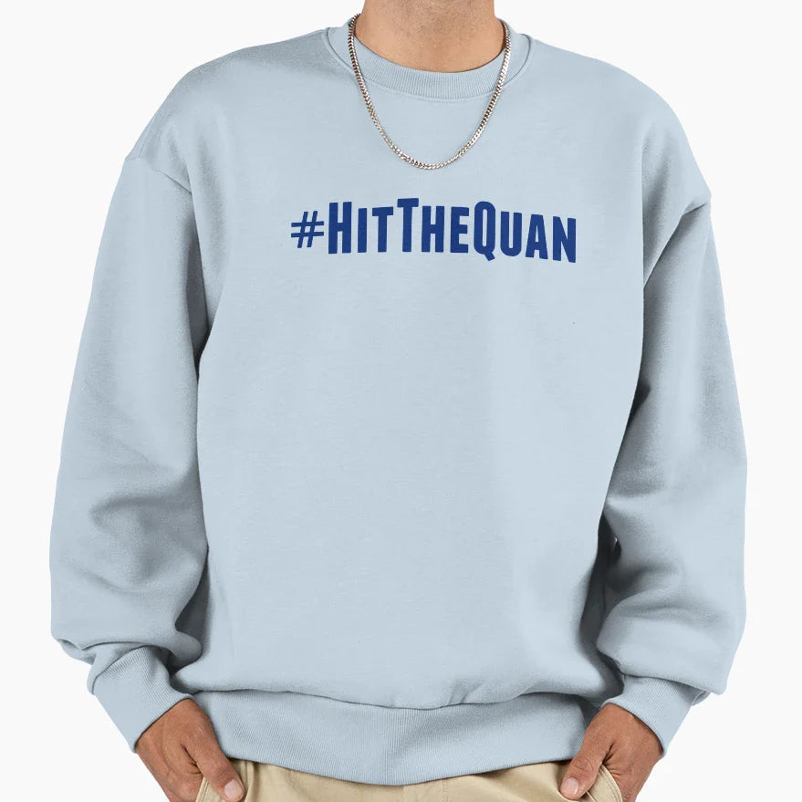 Hit Quan Sweatshirt - Casual Everyday Wear Unisex
