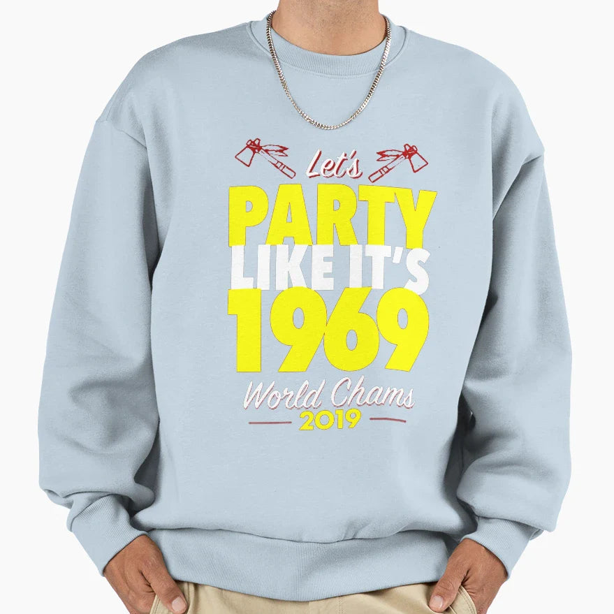 Lets Party Like Its Funny Night Sweatshirt - Unique Graphic for Adults