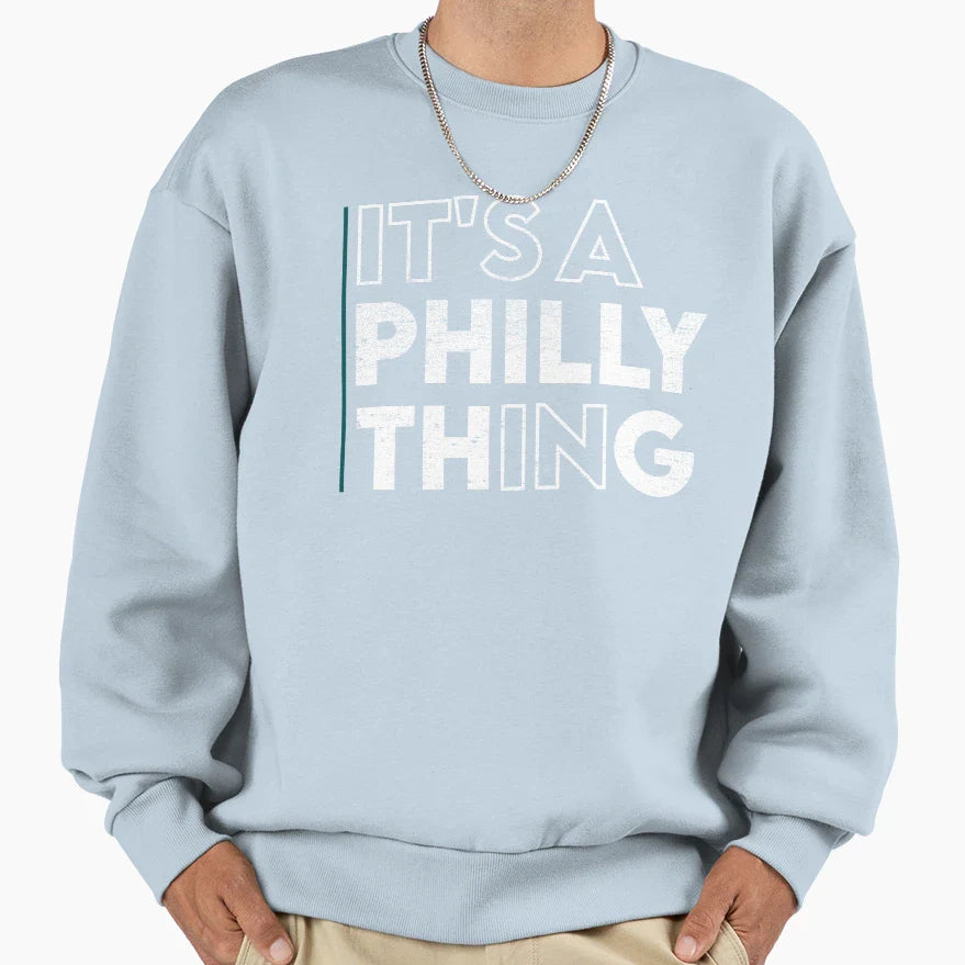 Its Philly Thing Its Philadelphia T-Shirt - Fun Novelty Design for Adults