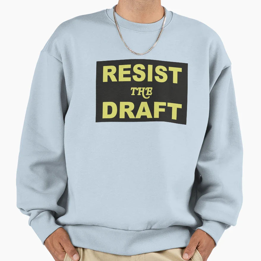 Protest Draft Sweatshirt - Unique Graphic Men Women