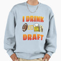 I Drink And Draft T-Shirt - Streetwear Style Unisex