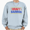 Draft Barron Funny Military Sweatshirt - Streetwear Style for Adults