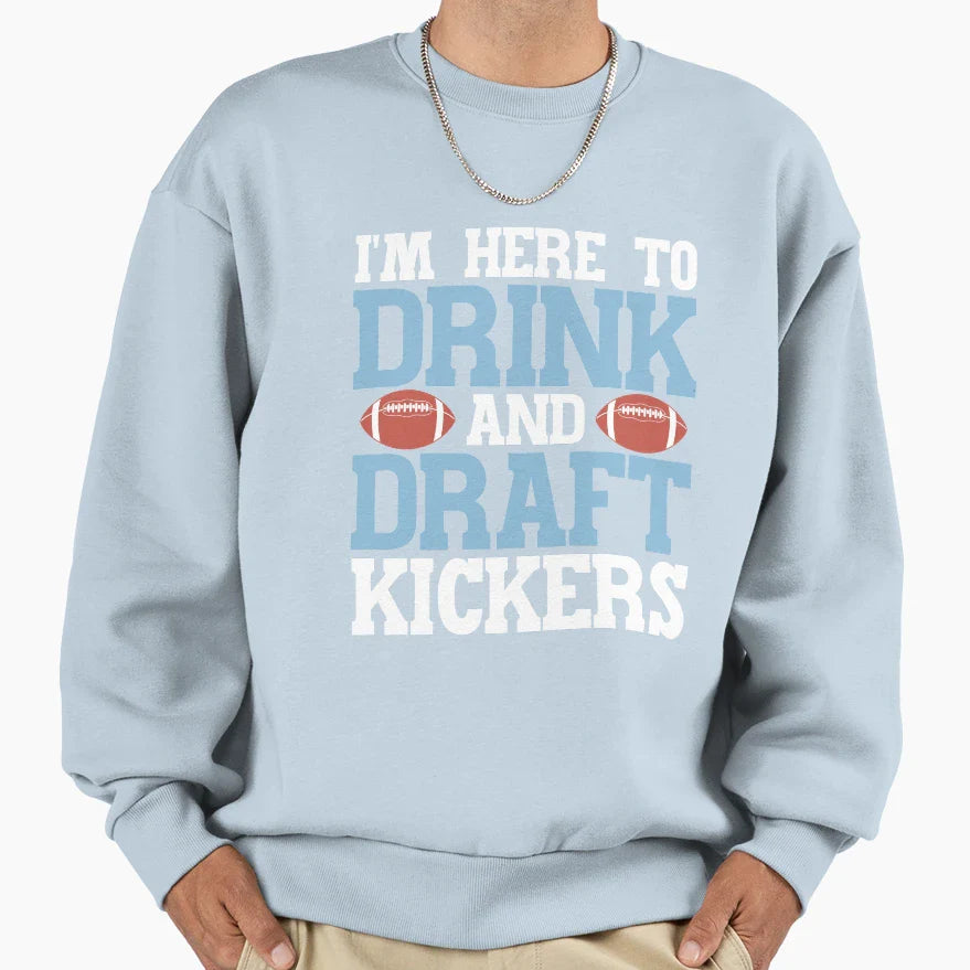 Im Here To Drink And Draft Sweatshirt - Aesthetic Graphic for Adults