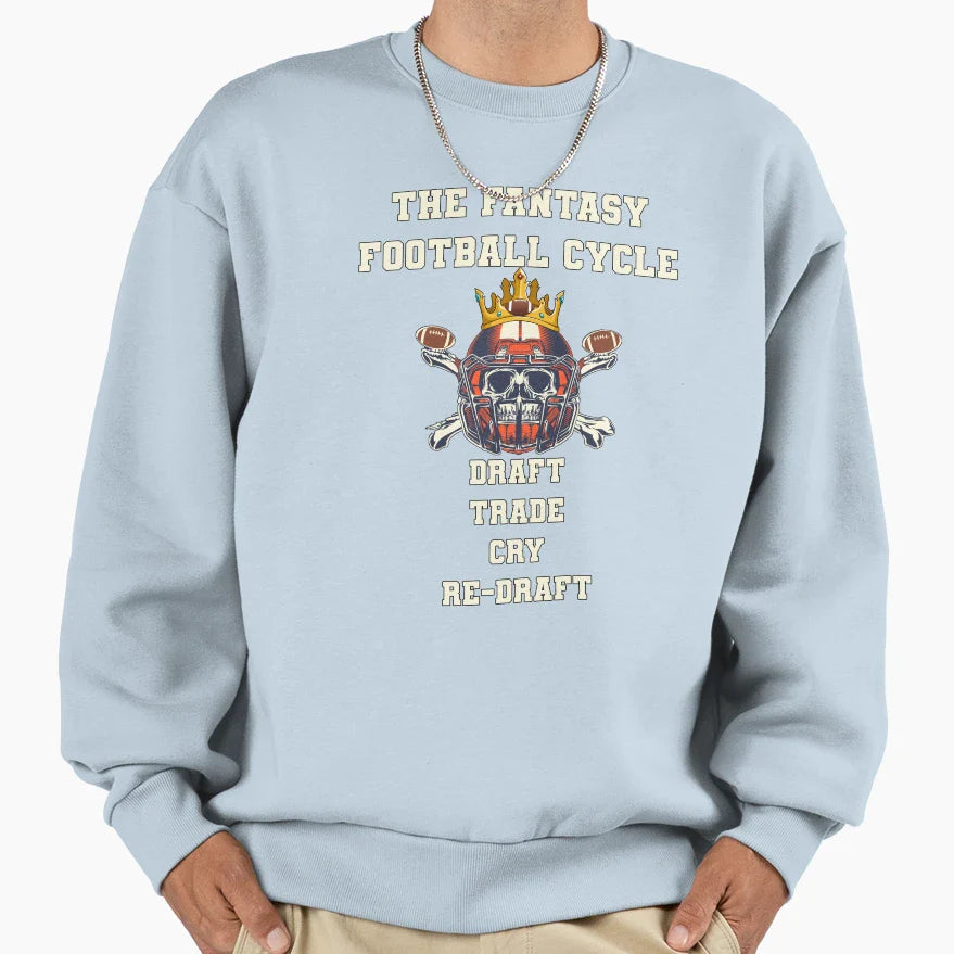 Fantasy Football Draft Trade Cry Re Sweatshirt - Trendy Graphic Men Women