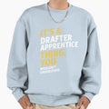 Drafter Apprentice Sweatshirt - Graphic Print Men Women