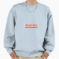 Draft Beer Not Students Sweatshirt - Graphic Print for Adults
